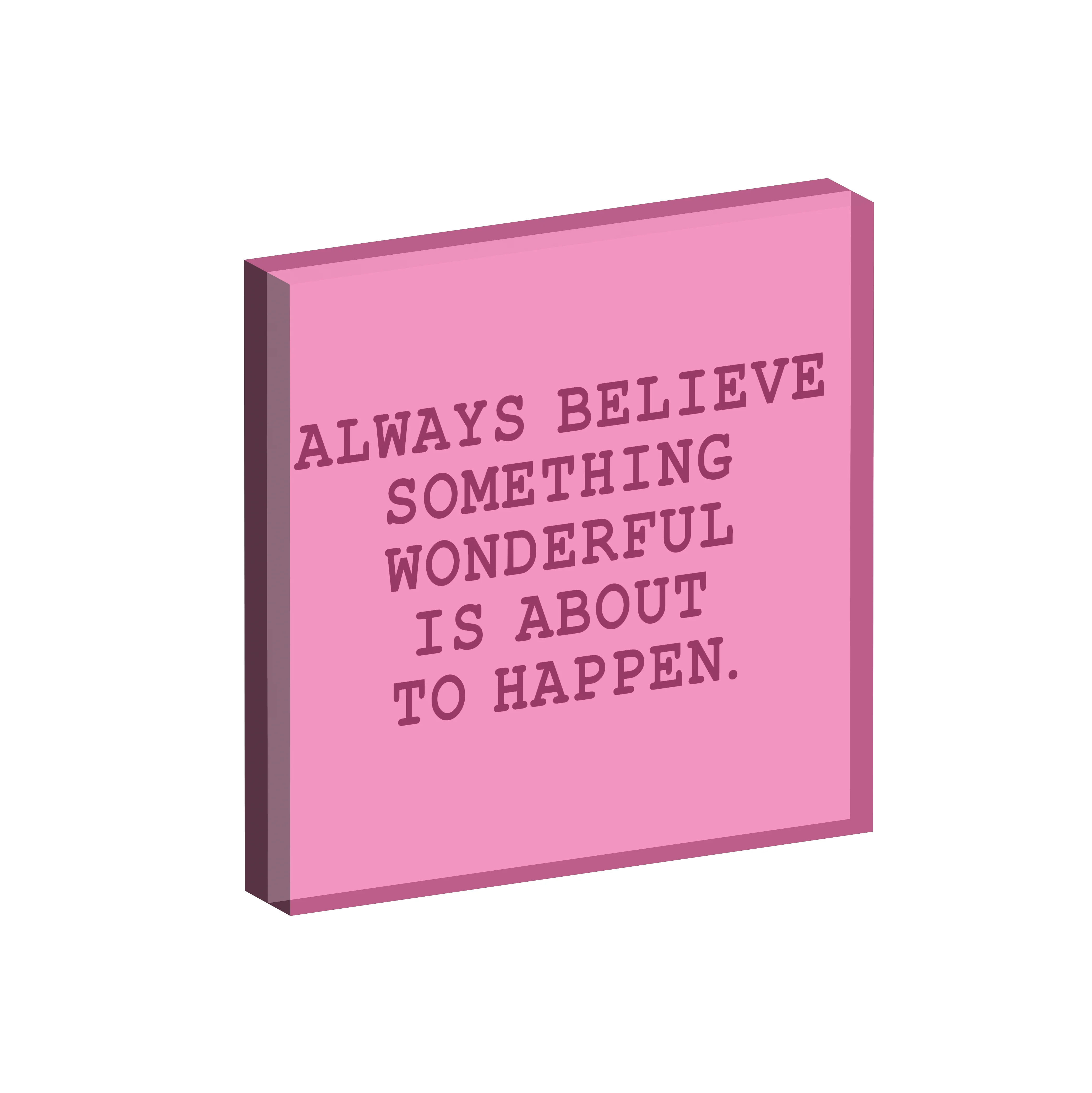 ALWAYS BELIEVE ART FRAME