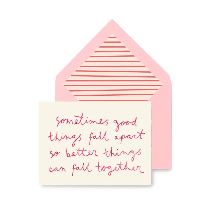 GOOD THINGS FALL APART CARD