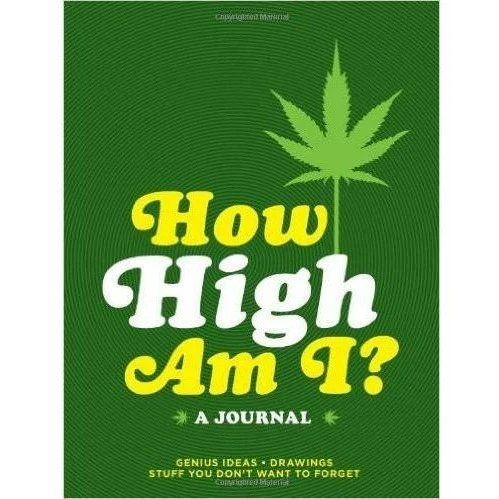 HOW HIGH AM I? JOURNAL