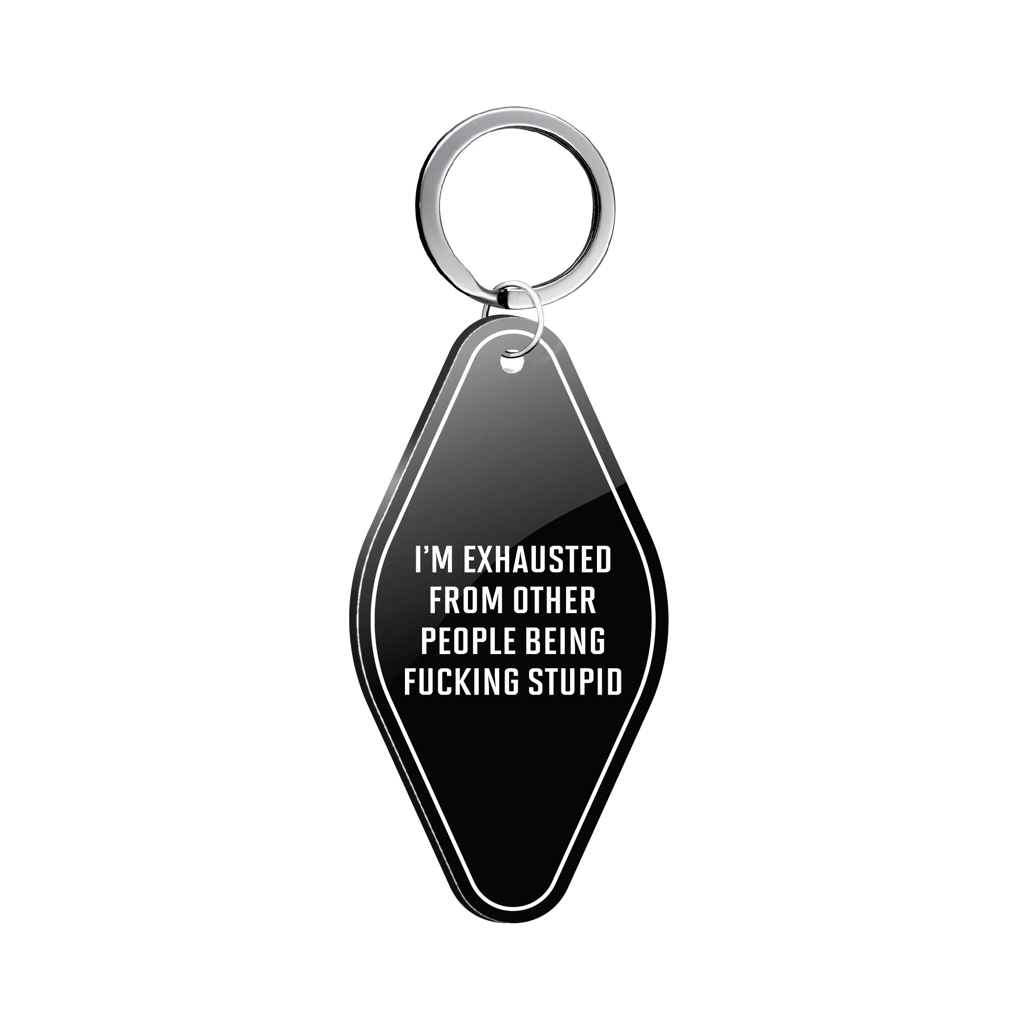 I'M EXHAUSTED KEYCHAIN