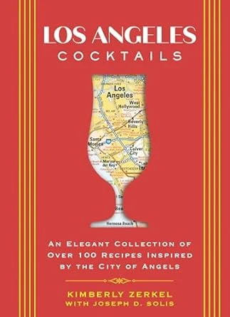 LOS ANGELES COCKTAILS