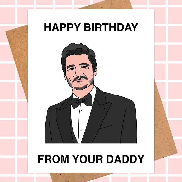 PEDRO PASCAL BIRTHDAY CARD